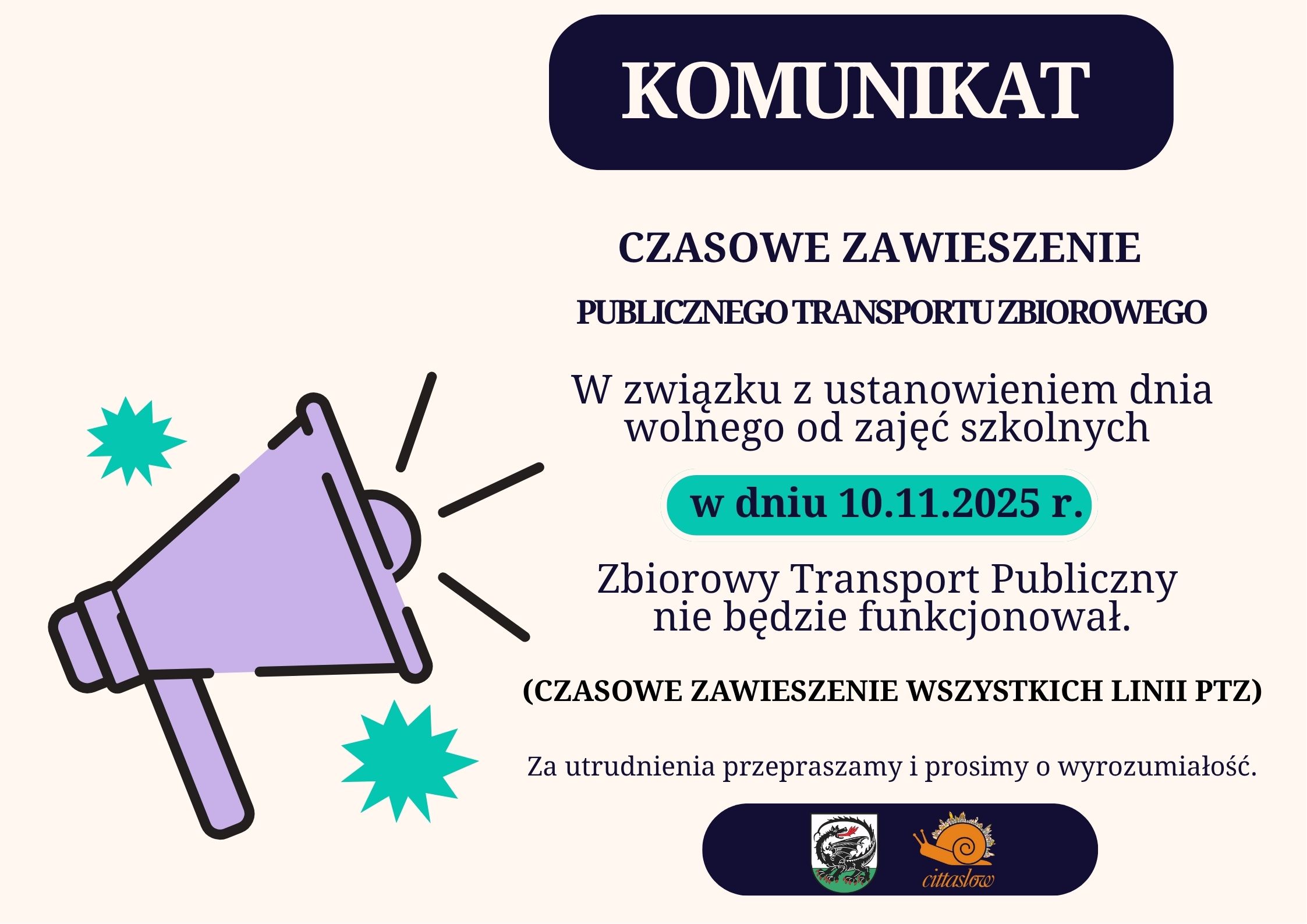 Obraz przedstawia komunikat o czasowym zawieszeniu wszystkich linni Publicznego Transportu Zbiorowego 10 listopada 2025 r.